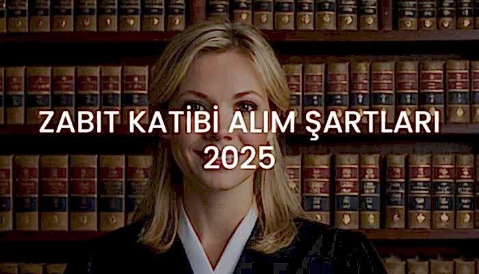 2025 YILI ZABIT KATİPLİĞİ İLANI